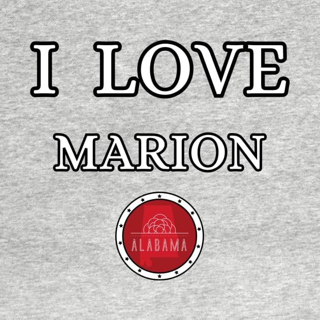 I LOVE MARION | Alabam county United state of america by euror-design